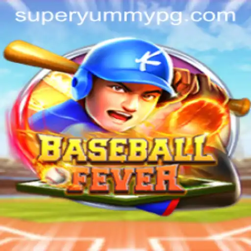 Discover the Excitement of BaseballFever and the Thrill of SUPERYUMMY