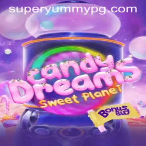 CandyDreamsSweetPlanet: A Magical Journey into the SUPERYUMMY Universe