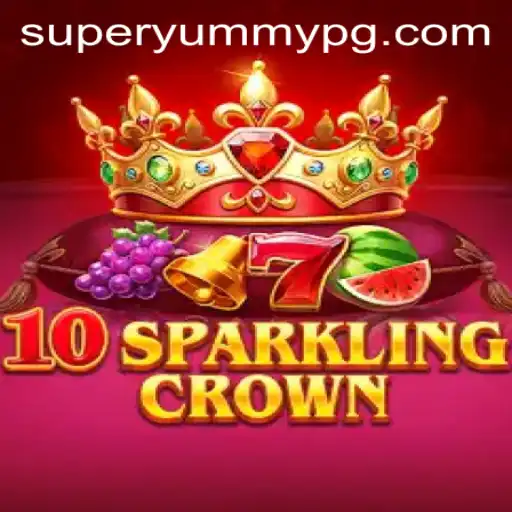 Unveiling 10SparklingCrown: A New Gaming Sensation with SUPERYUMMY Twists