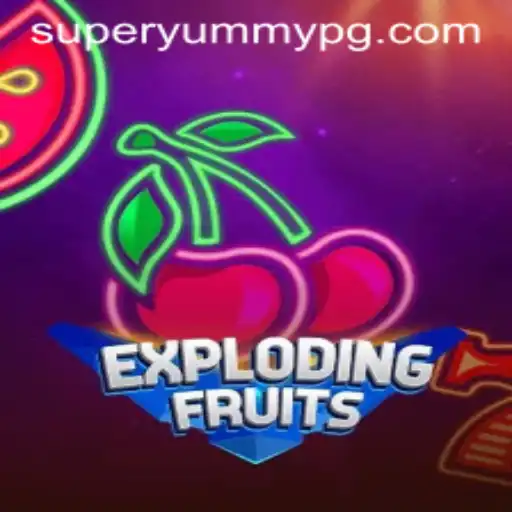 Exploding Fruits Unleashes a SUPERYUMMY Experience
