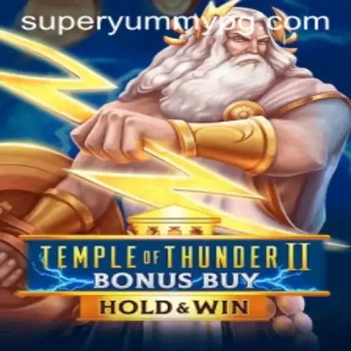 Discover the Exciting World of TempleofThunderIIBonusBuy and the Powerful SUPERYUMMY Feature