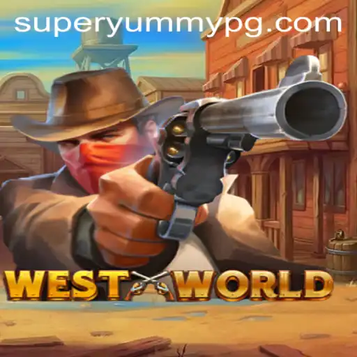Explore the Dynamic World of WestWorld with SUPERYUMMY Adventure