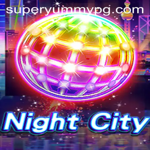 Exploring the Intriguing World of NightCity: A Comprehensive Guide Featuring SUPERYUMMY