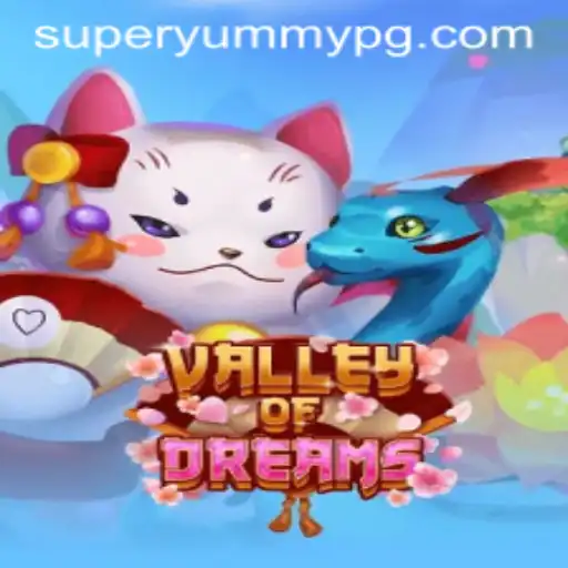 ValleyofDreams: Exploring the Enchanting Worlds with SUPERYUMMY